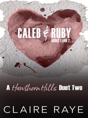 cover image of Caleb and Ruby (Ruin Me & Rescue Me)